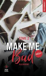 Icon image Make me bad - Tome 02