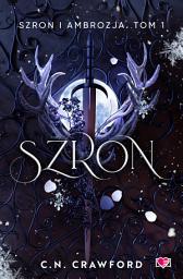 Icon image Szron. Szron i ambrozja. Tom 1