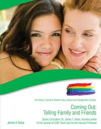 Icon image Coming Out: Telling Family and Friends