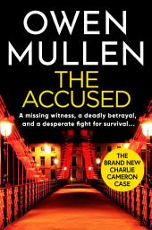 Icon image The Accused: A page-turning crime thriller from Owen Mullen