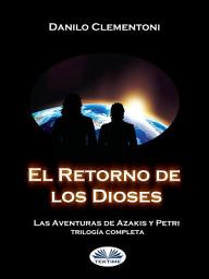 Icon image El retorno de los dioses: Las aventuras de azakis y petri