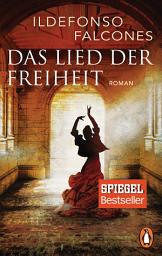 Icon image Das Lied der Freiheit: Roman