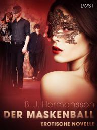Icon image Der Maskenball - Erotische Novelle
