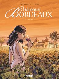 Icon image Châteaux Bordeaux: Le Domaine