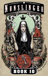 Icon image Nunslinger 10: Gospel Sharp