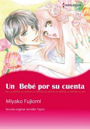 Icon image Un Beb? por su cuenta: Harlequin Comics