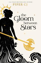 Icon image The Gloom Between Stars