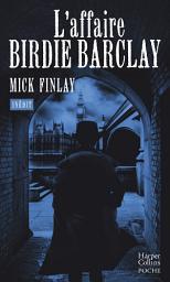 Icon image L'affaire Birdie Barclay