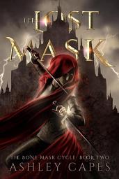 Icon image The Lost Mask (The Bone Mask Cycle, #2): An Epic Fantasy