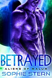 Icon image Betrayed: An Alien Brides Romance