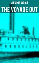 Icon image THE VOYAGE OUT: The Original 1915 Edition