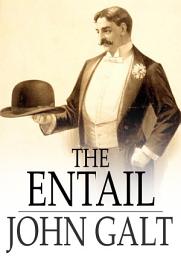 Icon image The Entail: Or, The Lairds of Grippy