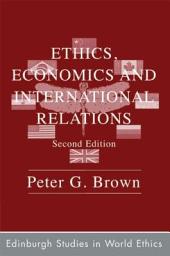 Icon image Ethics, Economics and International Relations