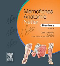 Icon image Mémofiches Anatomie Netter - Membres: Édition 4