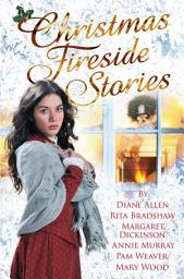 Icon image Christmas Fireside Stories: A Collection of Heart-Warming Christmas Short Stories From Six Bestselling Authors