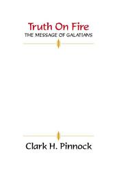 Icon image Truth on Fire: The Message of Galatians