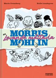 Icon image Morris Mohlin är levande måltavla