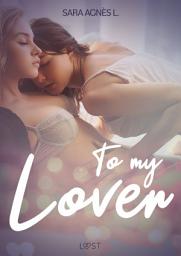 Icon image To My Lover - Erotic Short Story