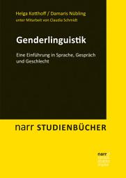 Icon image Genderlinguistik: Eine Einführung in Sprache, Gespräch und Geschlecht