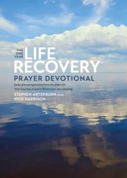 Icon image The One Year Life Recovery Prayer Devotional: Daily Encouragement from the Bible for Your Journey toward Wholeness and Healing