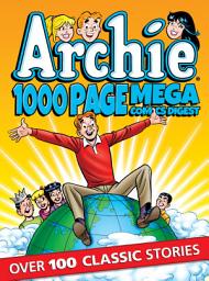 Icon image Archie 1000 Page Digests: Archie 1000 Page Comics Mega-Digest 
