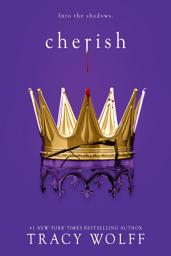 Icon image Cherish: An Epic Dark Academia Paranormal Romance