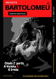 Icon image Revista Bartolomeu n°6: Contos Eróticos, Edição 6