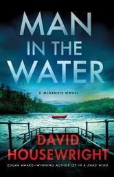 Icon image Man in the Water: A McKenzie Novel