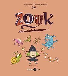 Icon image Zouk, Tome 15: Abracadablagues !