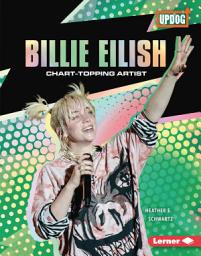 Icon image Billie Eilish: Chart-Topping Artist