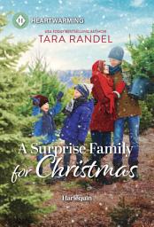 Icon image A Surprise Family for Christmas: A Clean and Uplifting Romance