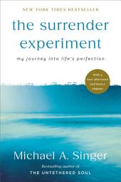 Icon image The Surrender Experiment: My Journey into Life's Perfection