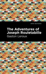 Icon image The Adventures of Joseph Rouletabille