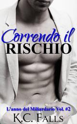 Icon image Correndo il Rischio - L'anno del Miliardario vol. #2