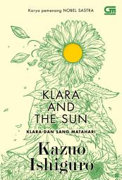 Icon image Klara dan Sang Matahari (Klara and The Sun)