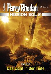 Icon image Mission SOL 2020 / 6: Das Licht in der Tiefe: Miniserie