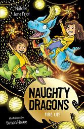 Icon image Naughty Dragons Fire Up!: Naughty Dragons #3