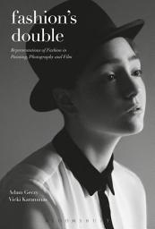 Icon image Fashion's Double: Representations of Fashion in Painting, Photography and Film