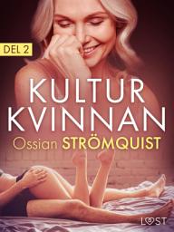Icon image Kulturkvinnan 2 - erotisk novell: Volym 2