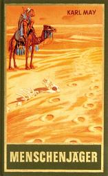 Icon image Menschenjäger: Reiseerzählung Im Lande des Mahdi I, Band 16 der Gesammelten Werke