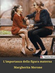 Icon image L'importanza della figura materna