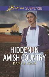 Icon image Hidden in Amish Country: A Riveting Western Suspense