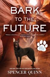 Icon image Bark to the Future: A Chet & Bernie Mystery