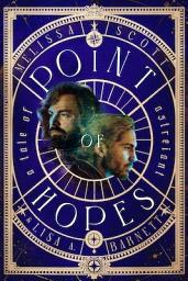 Icon image Point of Hopes: A Novel of Astreiant
