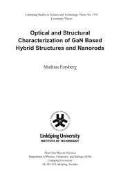Icon image Optical and Structural Characterization of GaN Based Hybrid Structures and Nanorods