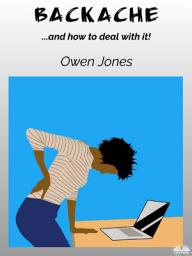 Icon image Backache: ...and how to deal with it!