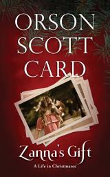 Icon image Zanna’s Gift: A Life in Christmases