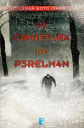 Icon image La conjetura de Perelmán