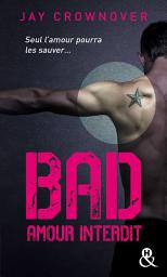 Icon image Bad - T1 Amour interdit