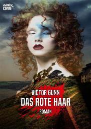 Icon image DAS ROTE HAAR: Der Krimi-Klassiker!